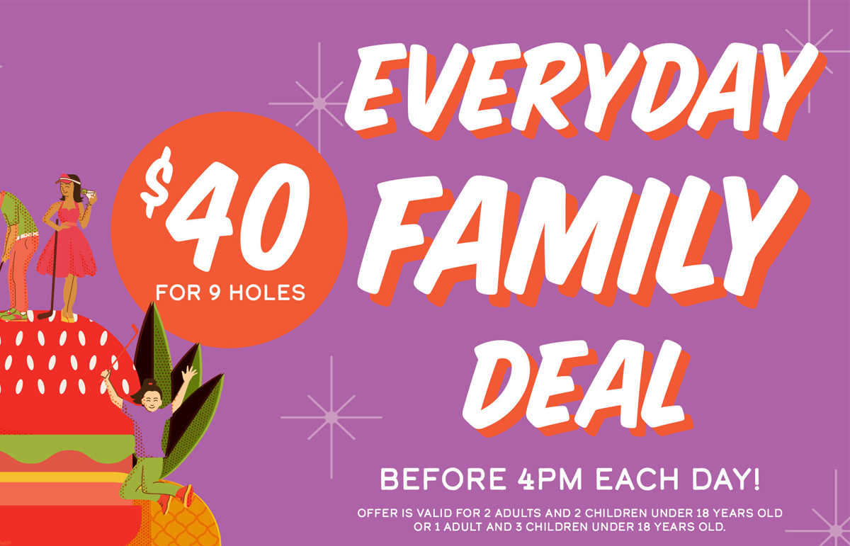 $40 for 9 holes of golf for a family of four at Holey Moley! 